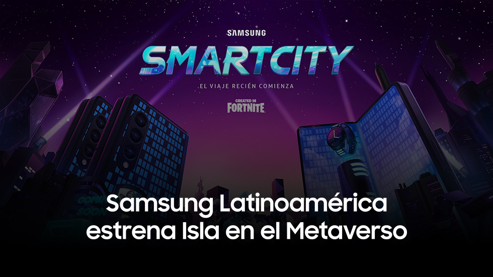 Samsung Latinoamérica estrena Isla en el Metaverso con el nuevo Galaxy Z Fold 4