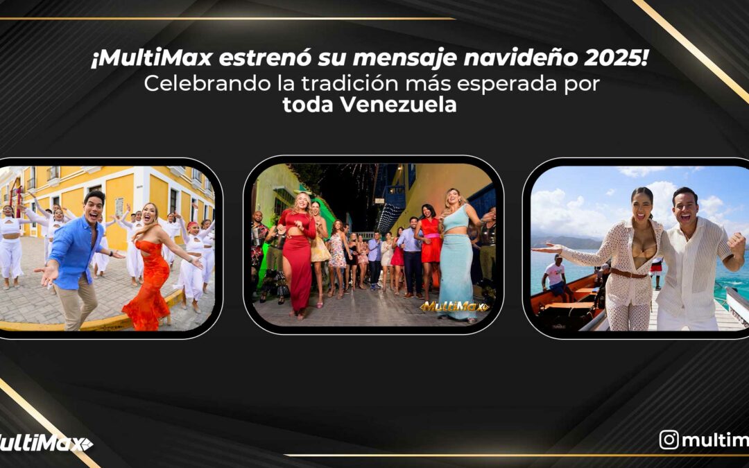 Mensaje navideño de Multimax